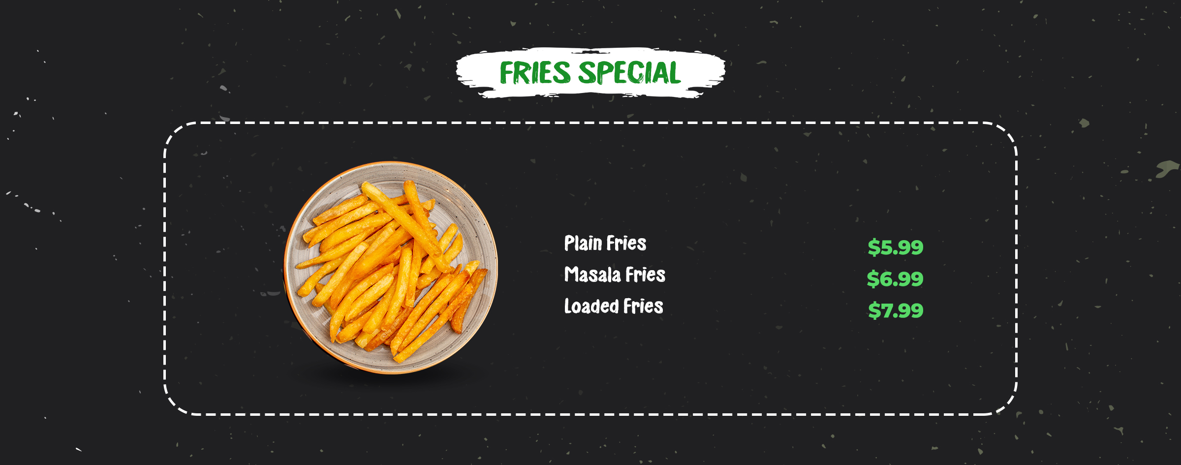 Fries Special